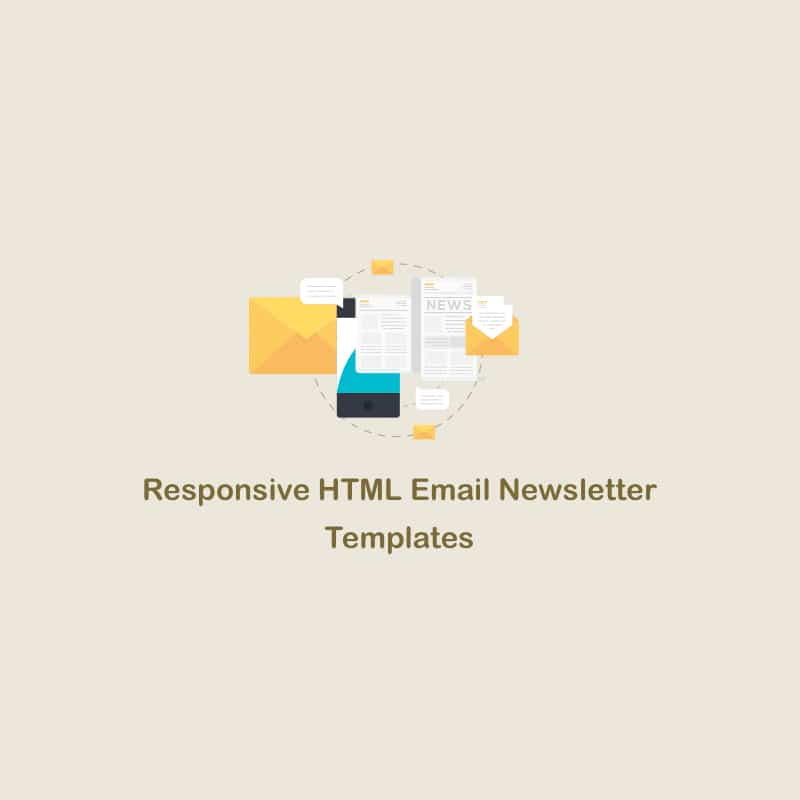 60+ Responsive HTML Email Newsletter Templates