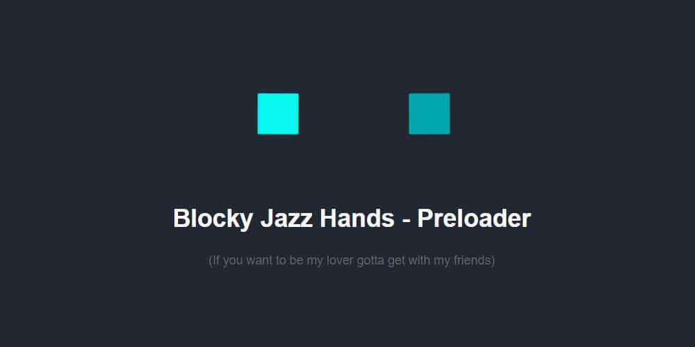 Blocky Jazz Hands Preloader