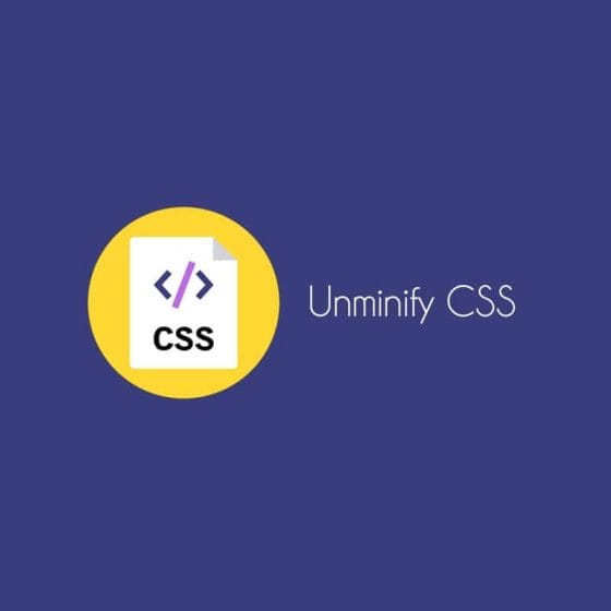 Best Tools to Unminify CSS for Better Formatting
