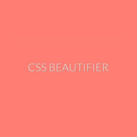 CSS Beautifier Tools Worth Trying in 2019