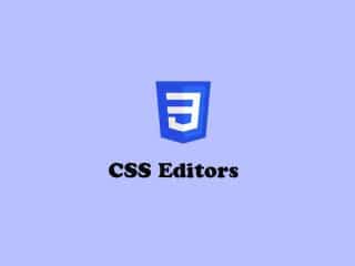 Top CSS Editors Worth Trying in 2020