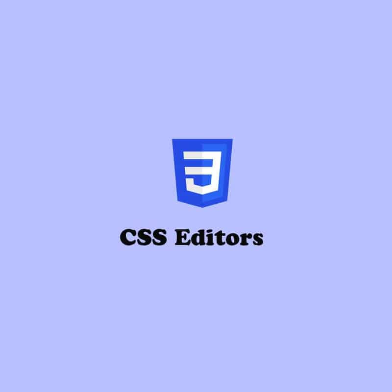 Top CSS Editors Worth Trying in 2020