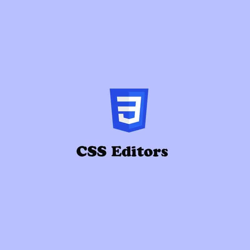 Top CSS Editors Worth Trying in 2023