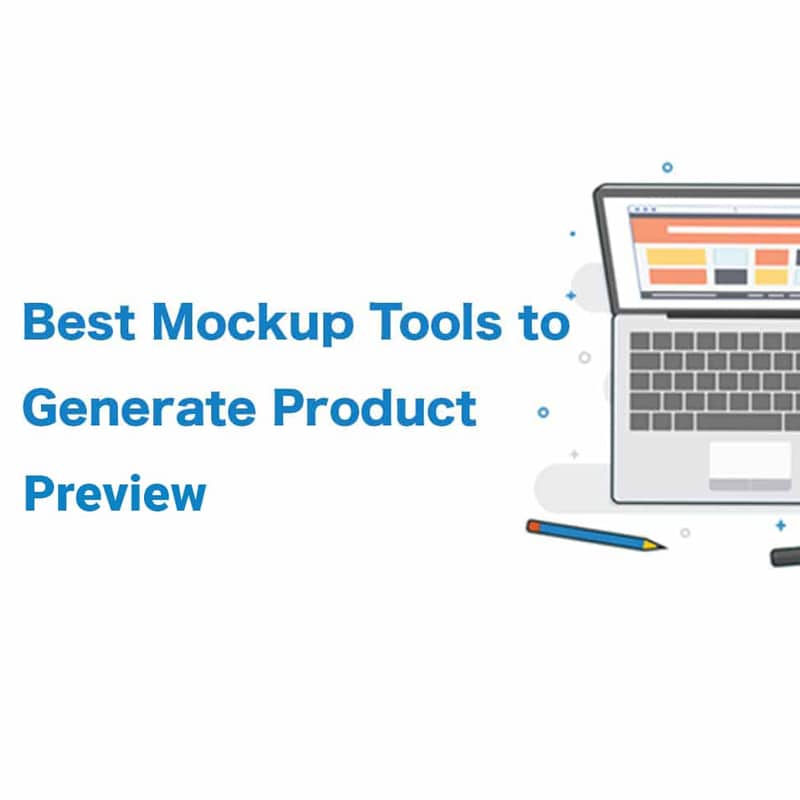 30+ Best Mockup Tools to Generate Product Previews