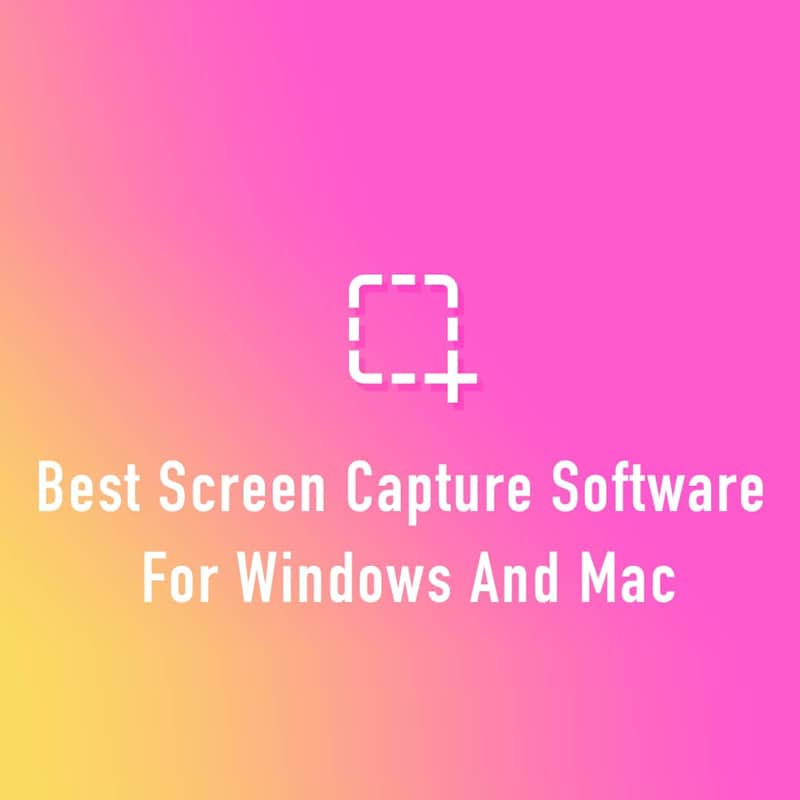 10 Best Screen Capture Software For Windows And Mac » CSS Author