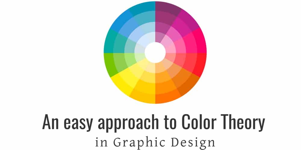 An Easy Approach to Color Theory in Graphic Design