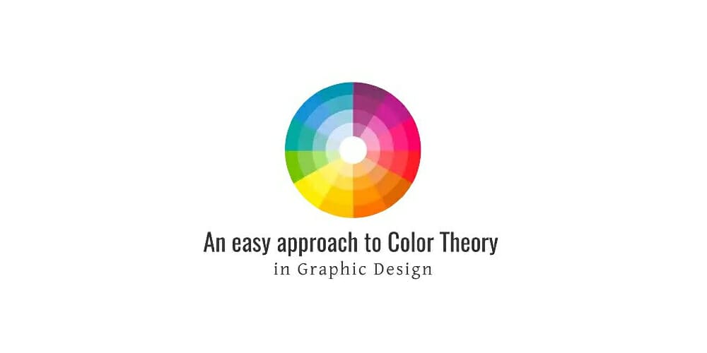 Complete Resources to Learn Color Theory 32 An Easy Approach to Color Theory in Graphic Design