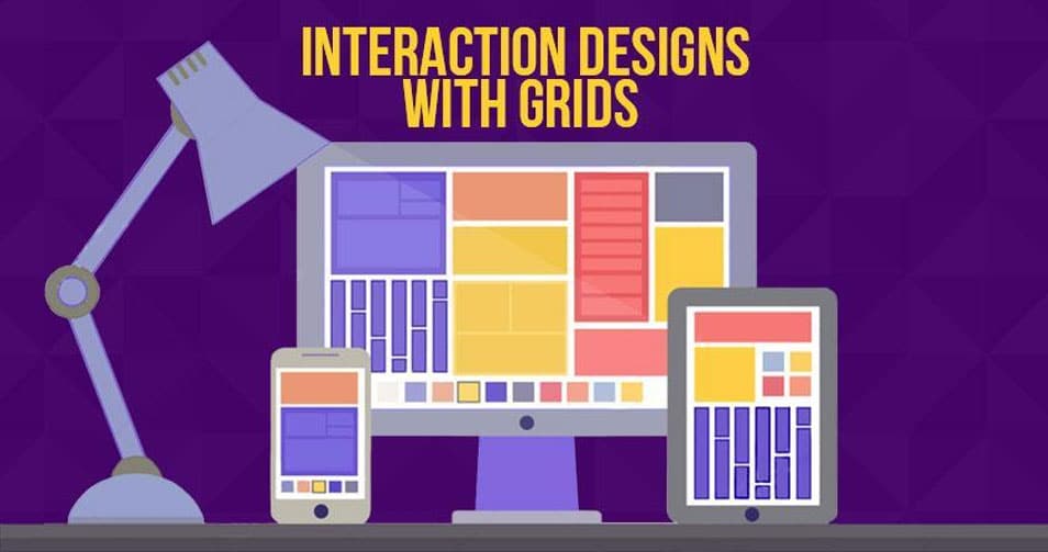 Interaction designs with Grids