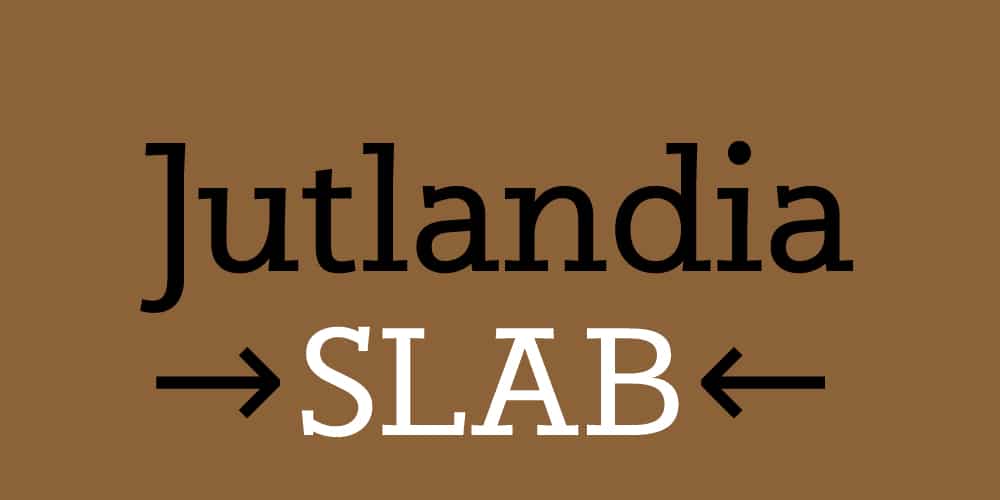 Jutlandia Slab Serif Font