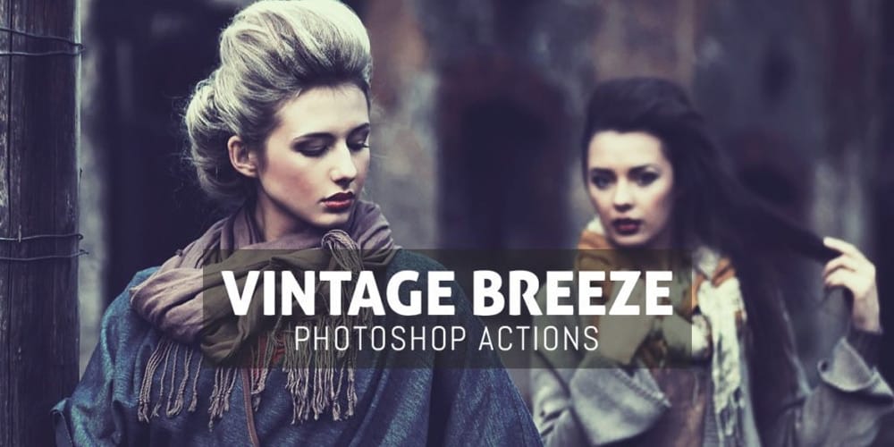 Free Vintage Breeze Photoshop Actions