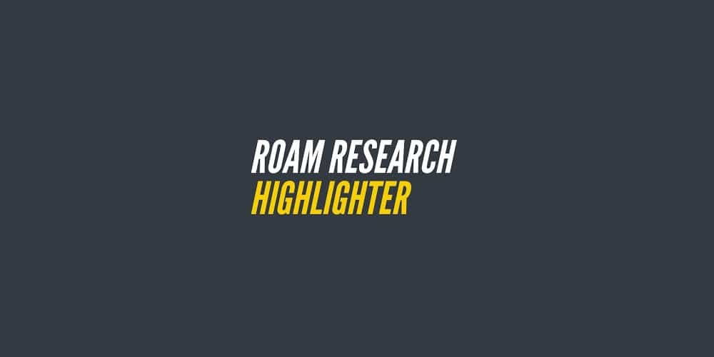 Roam Highlighter