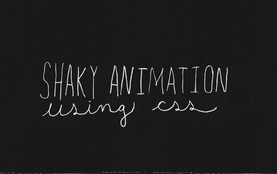 CSS Shaky Animation
