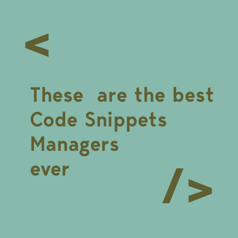 These are the Best Code Snippet Managers