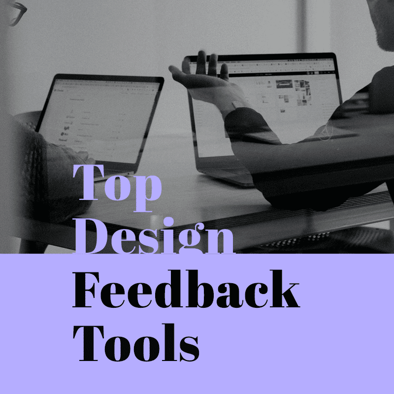 15+ Best Design Feedback Tools