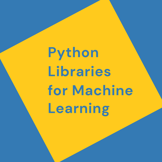 Python Libraries for Machine Learning