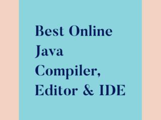 20+ Best Online Java Compiler, Editor and IDE