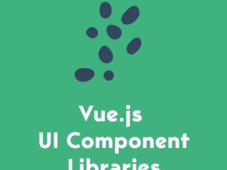 20+ Vue JS UI Component Libraries 2022