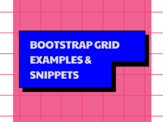 Bootstrap Grid Examples and Snippets