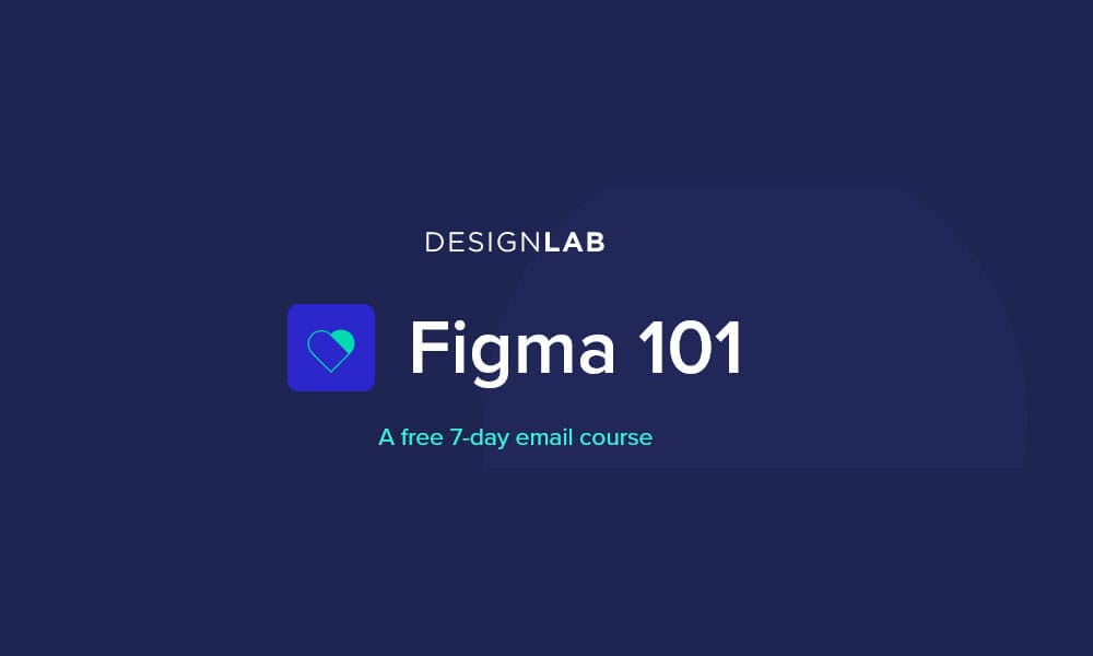Figma 101 Lessons