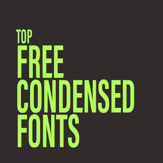 Top Free Condensed Fonts