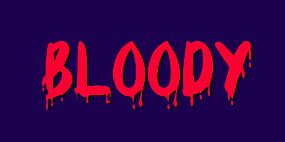 Bloody