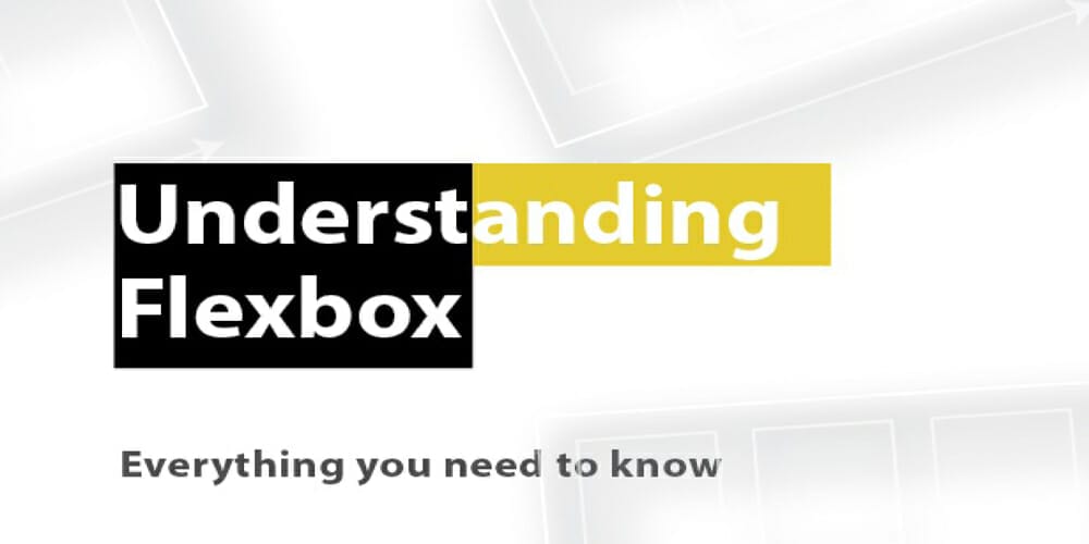 Understanding Flexbox