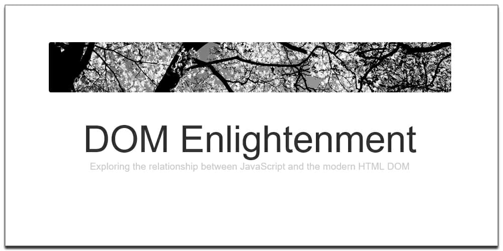 DOM Enlightenment