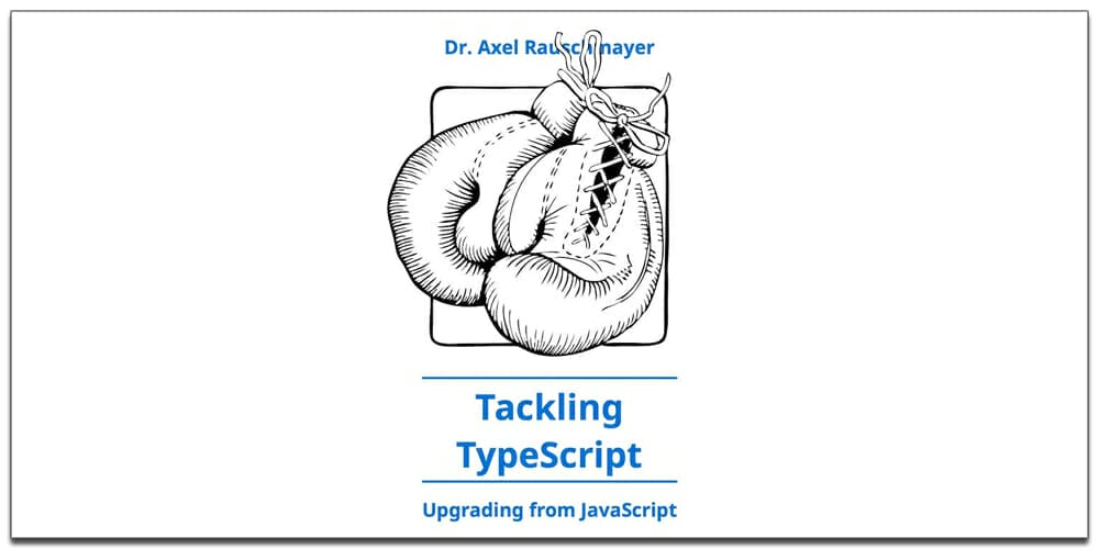 Best Free JavaScript Books 42 Tackling TypeScript