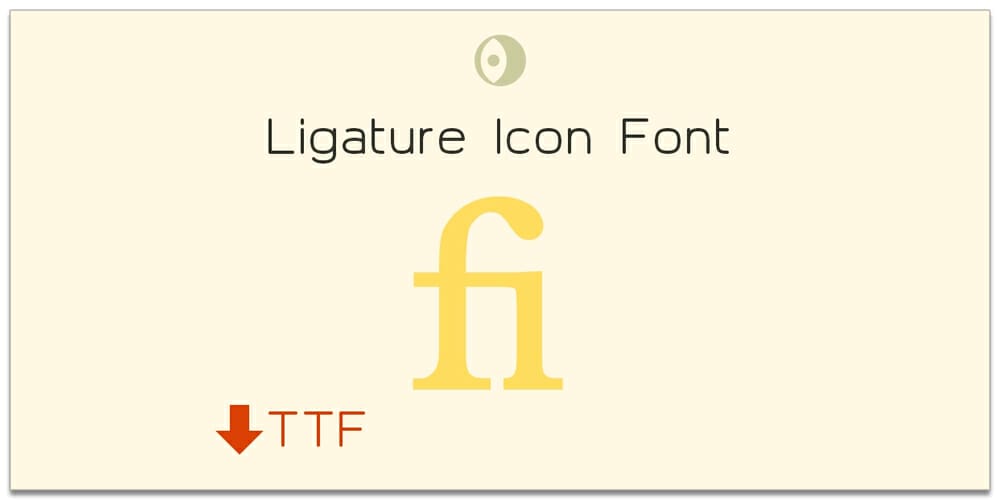 Ligature Icon Font