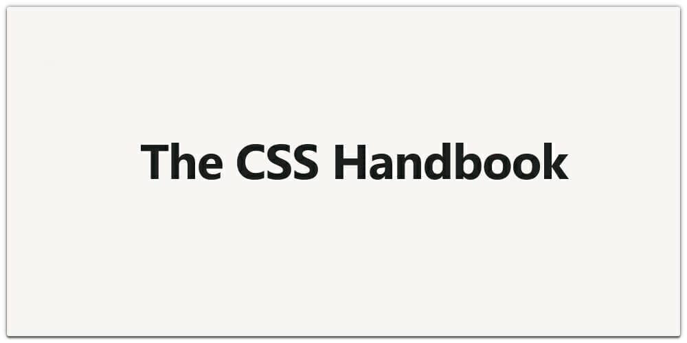 The CSS Handbook