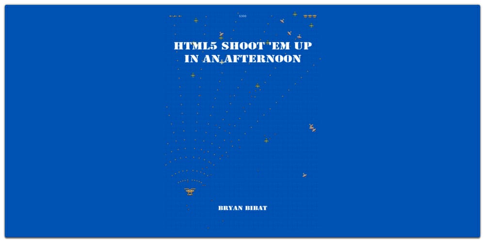 HTML 5 Shoot em Up In An Afternoon