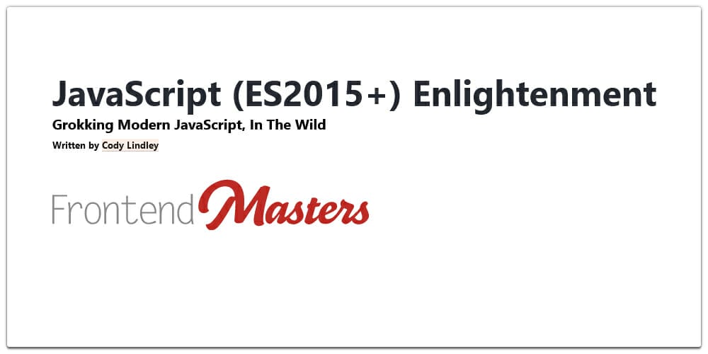JavaScript ES2015 Enlightenment