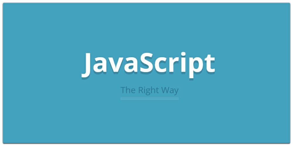 JavaScript The Right Way