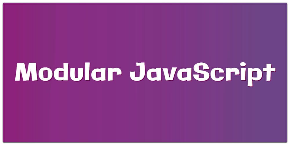 Modular Javascript