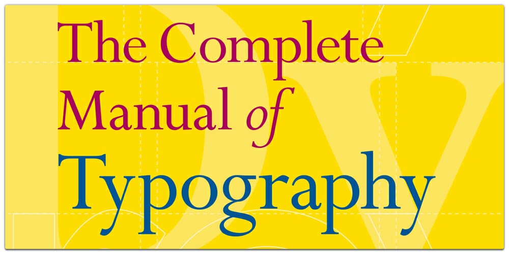 The Complete Manual of Typography