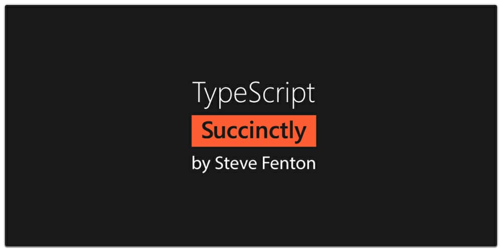 TypeScript Succinctly
