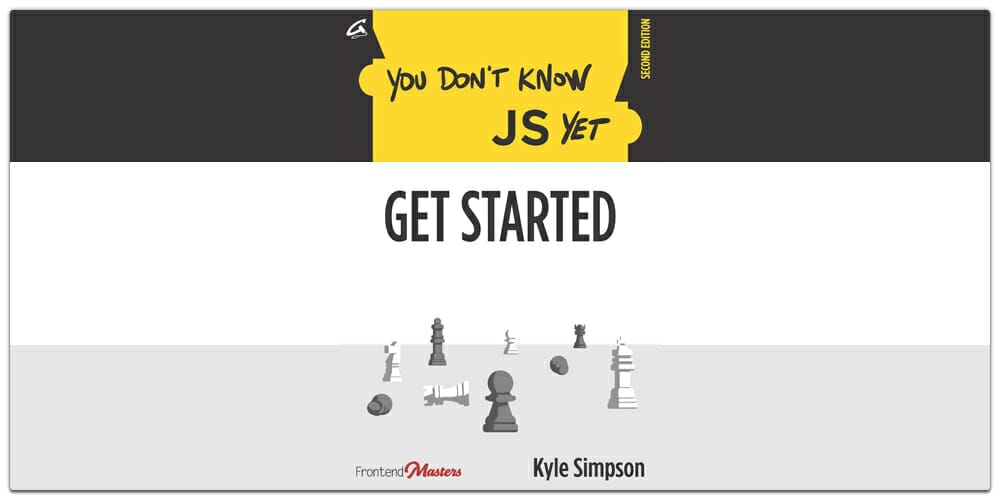 You Don’t Know JS Yet