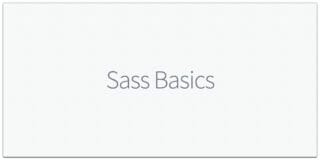 Best Sass Tutorials : A Comprehensive Guide To Sass
