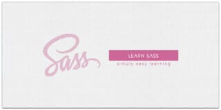 Best Sass Tutorials : A Comprehensive Guide To Sass