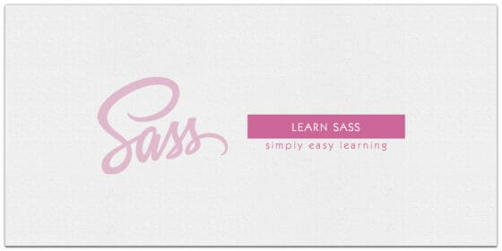 Best Sass Tutorials : A Comprehensive Guide To Sass