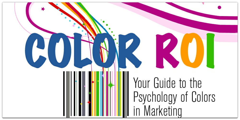 Ultimate Guide to the Psychology of Colors in Marketing