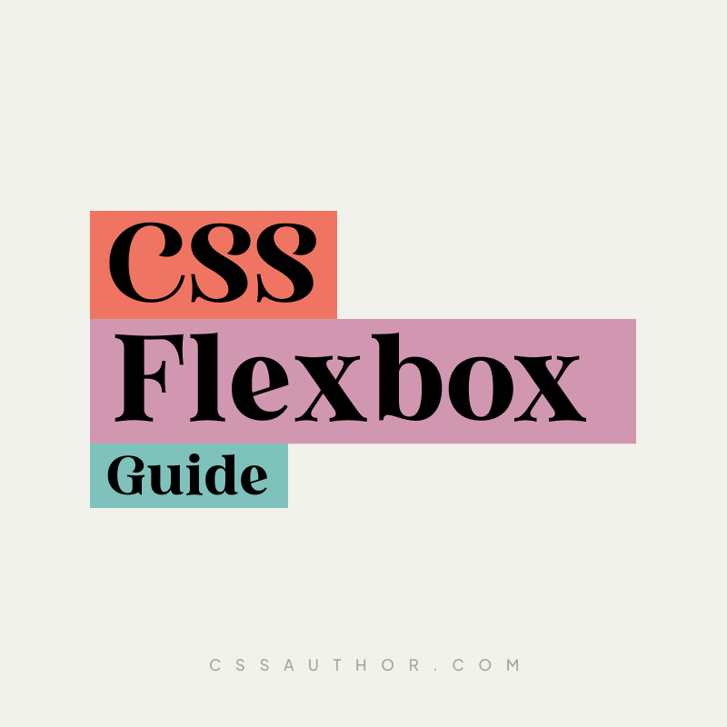 CSS Flex Guide