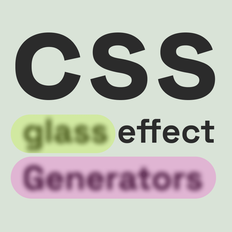 Top CSS Glass Effect Generators for Web Designers