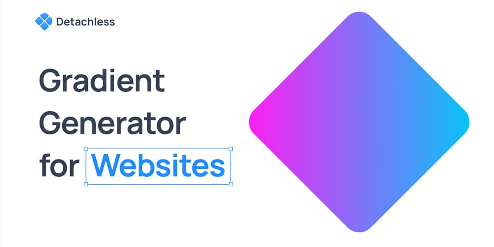 Detachless Gradient Generator