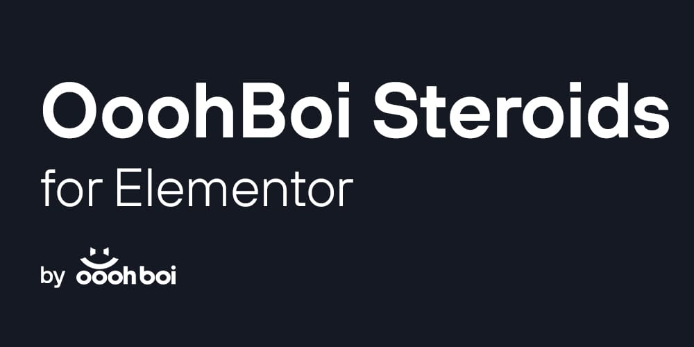 OoohBoi Steroids for Elementor