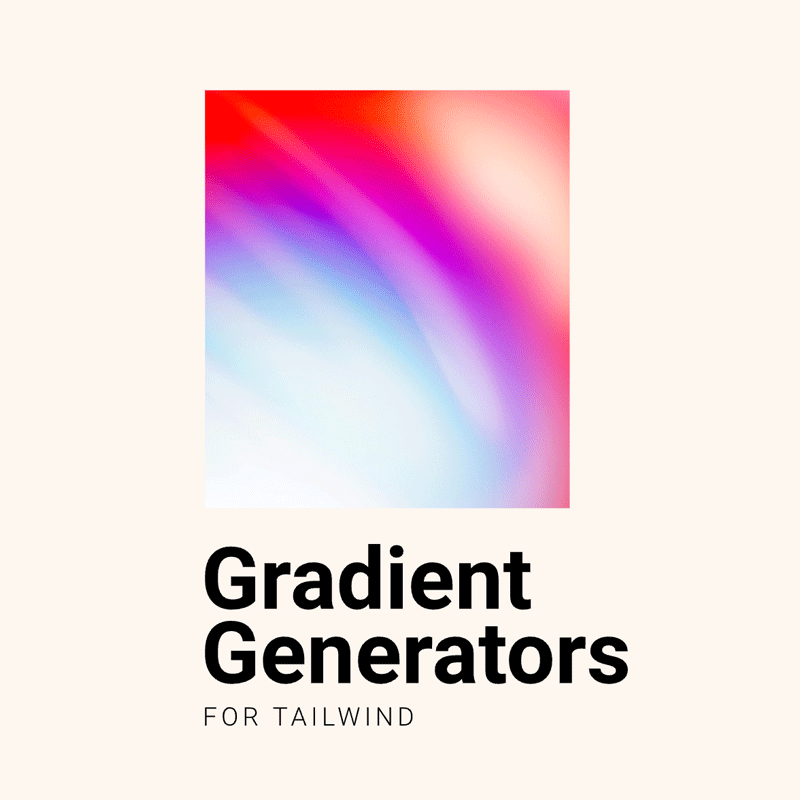 Tailwind Gradient Generators