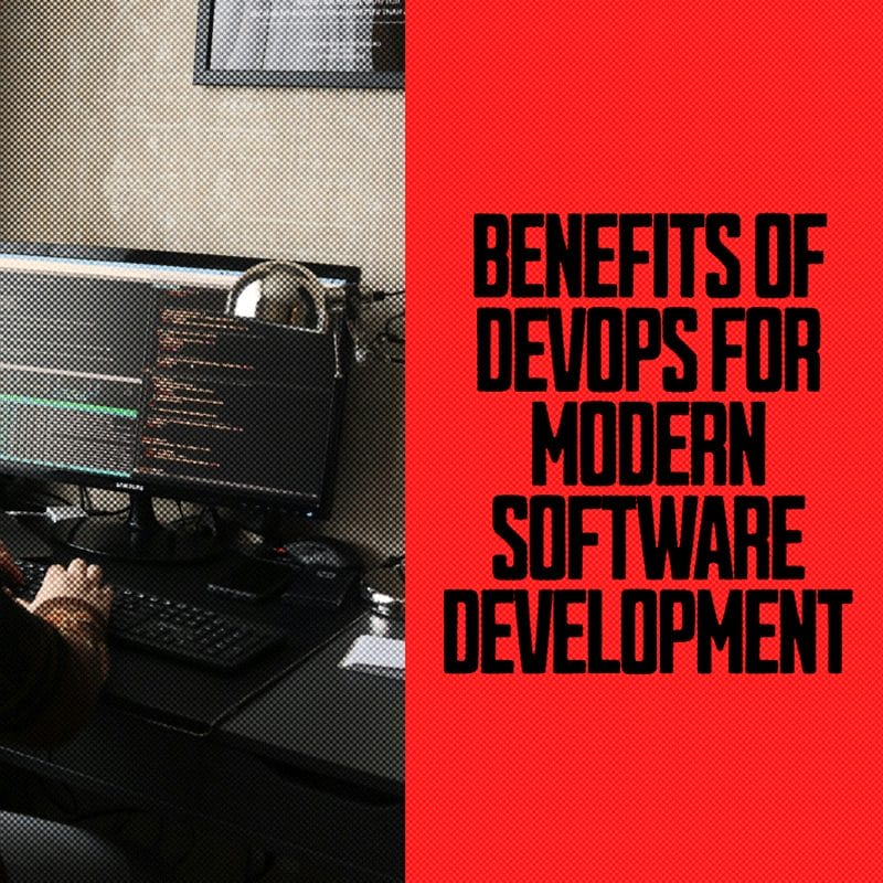 Benefits of DevOps for Modern Software Development