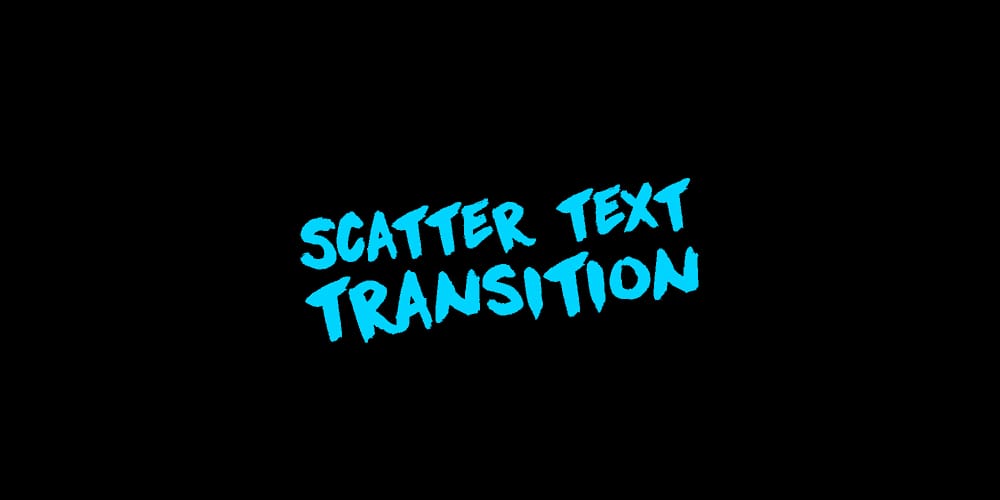 Scatter Text Transition