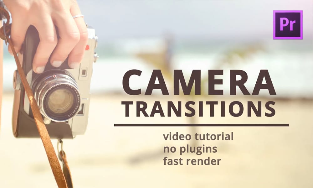 Camera Transitions for Premiere Pro