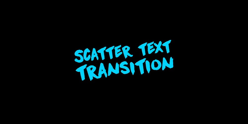 Scatter Text Transition